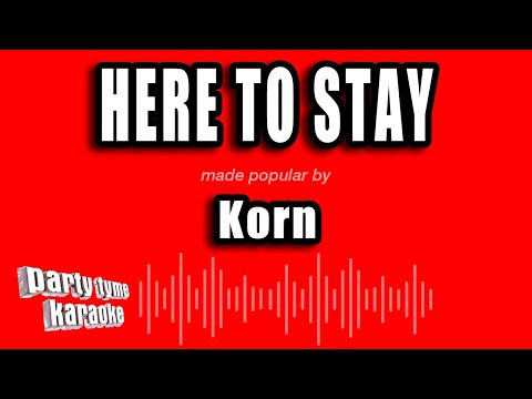 Korn - Here To Stay