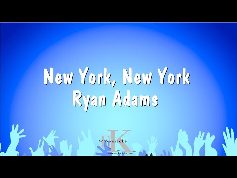 Ryan Adams - New York, New York