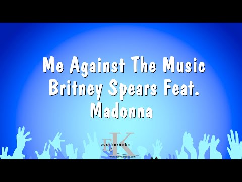 Britney Spears Feat. Madonna - Me Against The Music