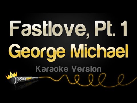 George Michael - Fastlove, Pt. 1