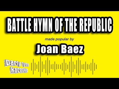 Joan Baez - Battle Hymn of the Republic