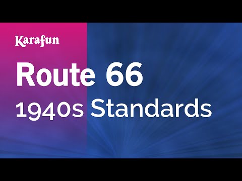1940s Standards - Route 66
