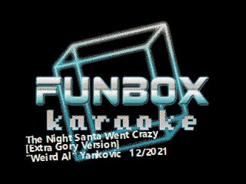 Weird Al Yankovic - The Night Santa Went Crazy [Extra Gory Version]