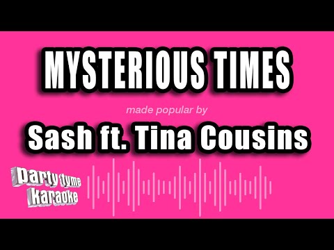 Sash feat. Tina Cousins - Mysterious Times