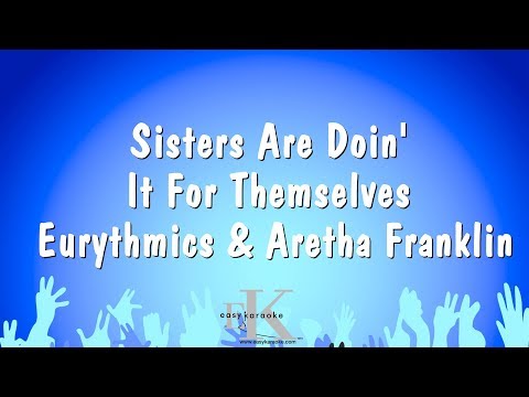 Eurythmics & Aretha Franklin - Sisters Are Doin' It For Themselves