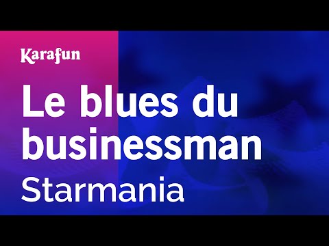 Starmania - Le blues du businessman