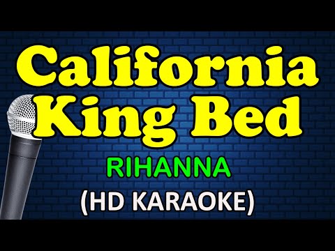 Rihanna - CALIFORNIA KING BED