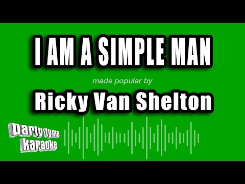Ricky Van Shelton - I am a Simple Man