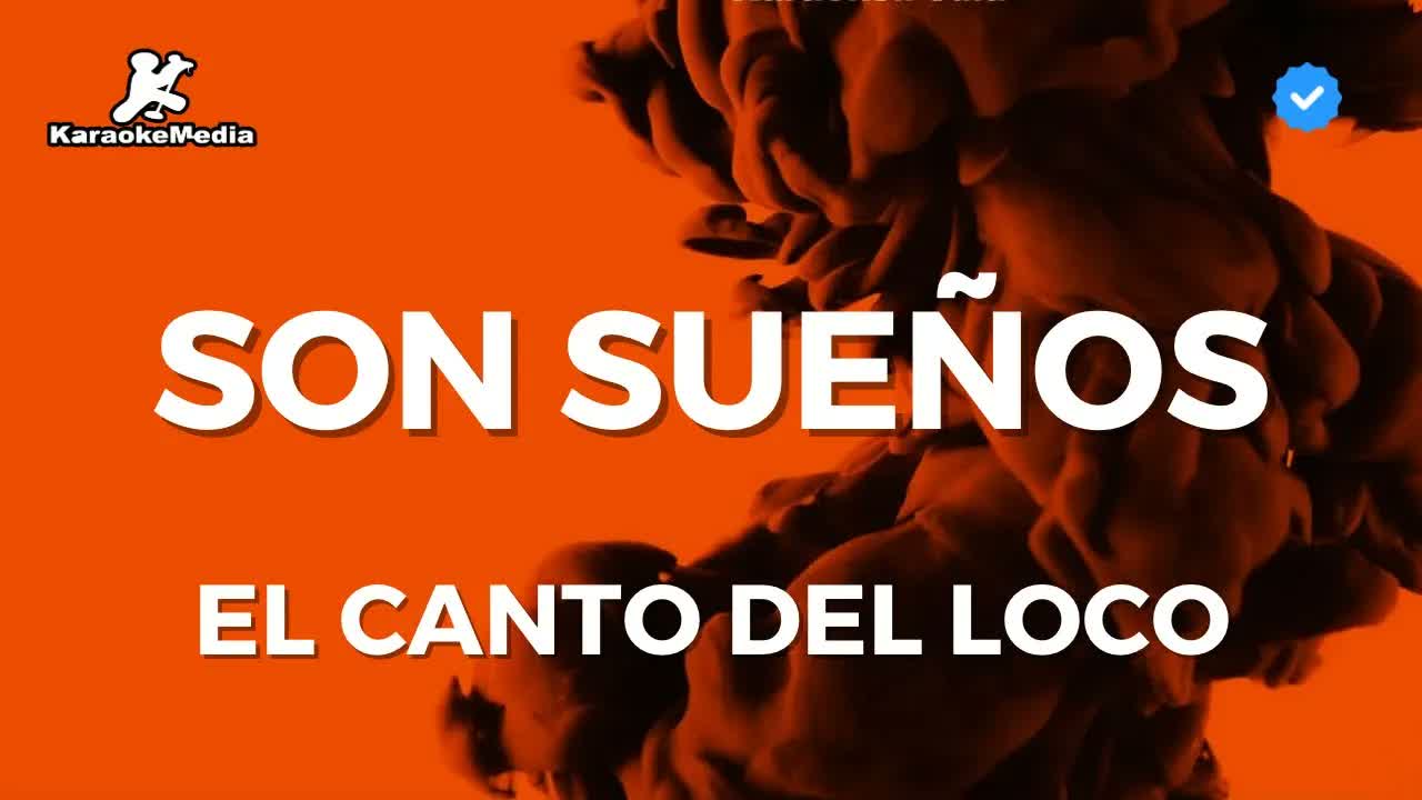 El Canto del loco - Son sueños