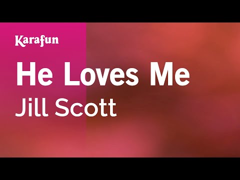 Jill Scott - He Loves Me