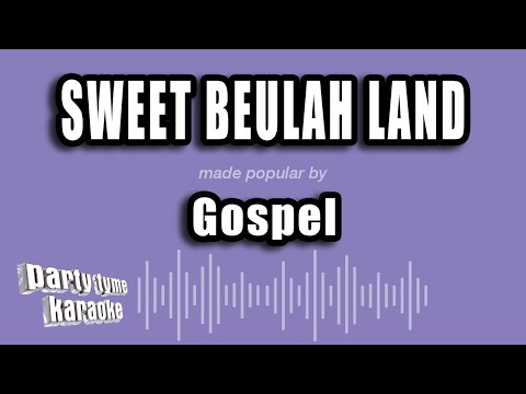Gospel - Sweet Beulah Land