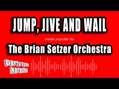 The Brian Setzer Orchestra - Jump, Jive And Wail