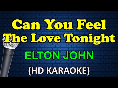 Elton John - CAN YOU FEEL THE LOVE TONIGHT