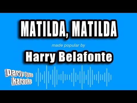 Harry Belafonte - Matilda, Matilda
