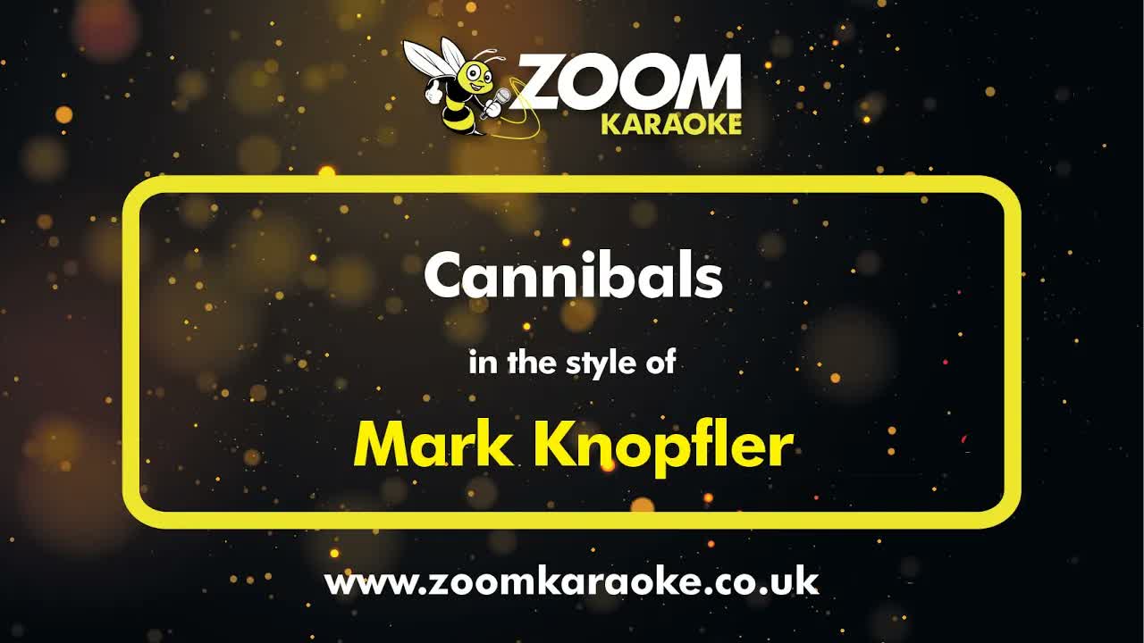 Mark Knopfler - Cannibals