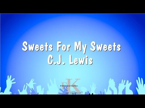 C.J. Lewis - Sweets For My Sweets