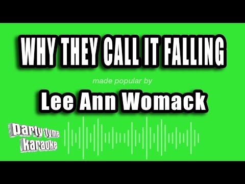 Lee Ann Womack - Why They Call It Falling
