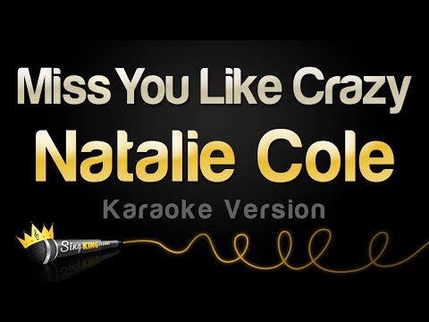 Natalie Cole - Miss You Like Crazy