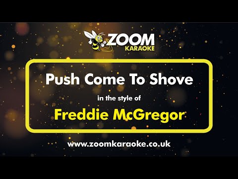Freddie McGregor - Push Come To Shove