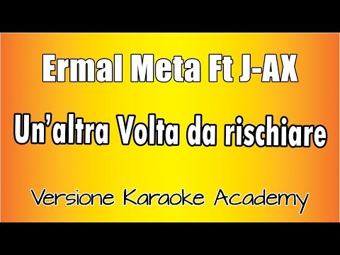Ermal Meta Ft J-Ax - un'altra volta da rischiare