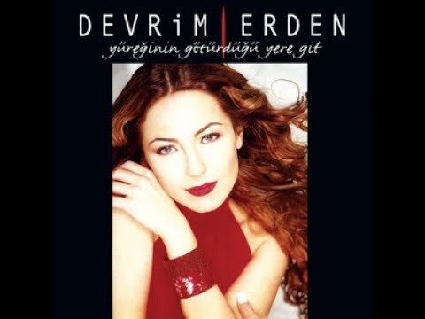 Devrim Erden - Taht Kurmuşsun Kalbime