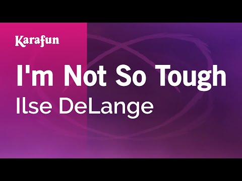 Ilse DeLange - I'm Not So Tough