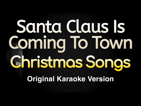Christmas Songs - Santa Claus Is Coming To Town