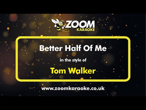 Tom Walker - Better Half Of Me