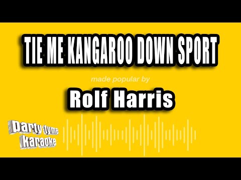 Rolf Harris - Tie Me Kangaroo Down Sport