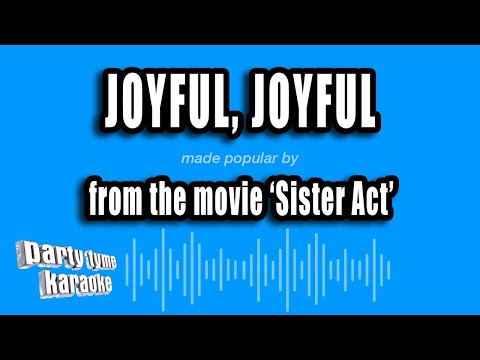 Sister Act - Joyful, Joyful