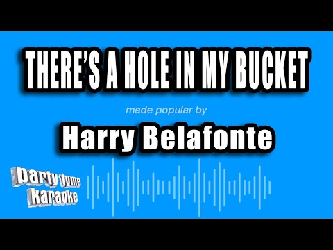 Harry Belafonte - There's A Hole In My Bucket
