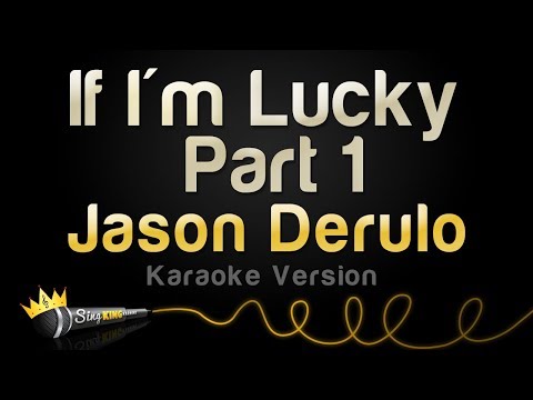 Jason Derulo - If I'm Lucky (Part 1)