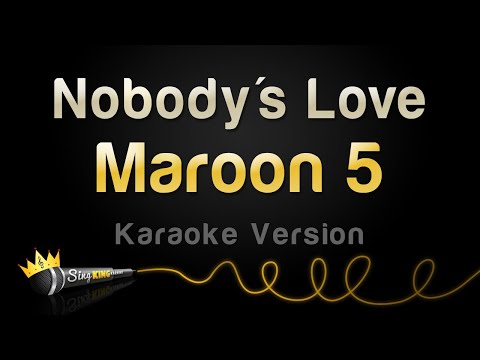 Maroon 5 - Nobody's Love