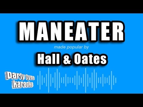 Hall & Oates - Maneater