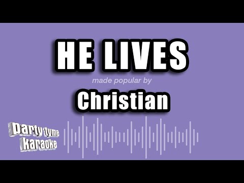 He Lives