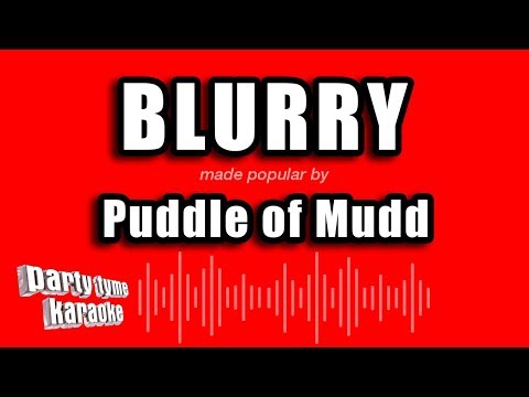 Puddle of Mudd - Blurry