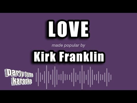 Kirk Franklin - Love