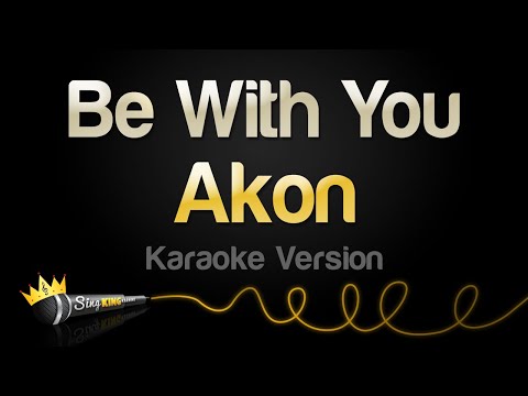 Akon - Be With You
