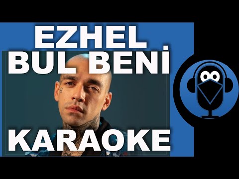EZHEL - BUL BENİ /
