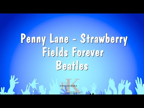Penny Lane - Strawberry Fields Forever - Beatles