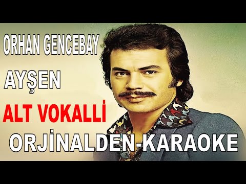 ORHAN GENCEBAY AYŞEN ALT VOKALLİ