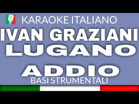 IVAN GRAZIANI - LUGANO ADDIO