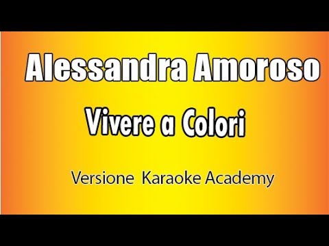 Alessandra Amoroso - Vivere a colori