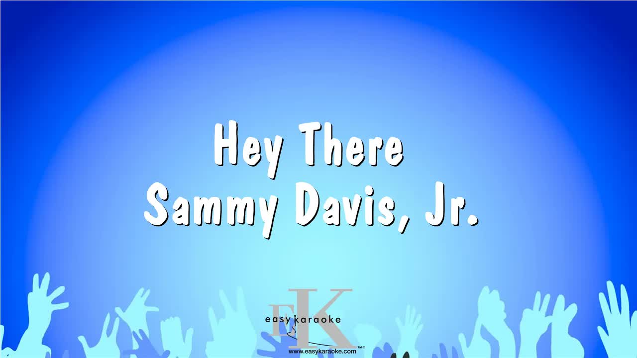 Sammy Davis, Jr. - Hey There