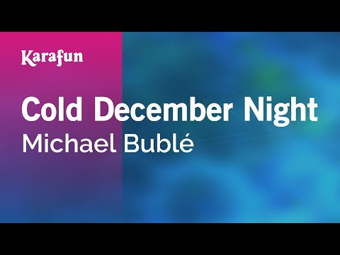 Michael Bublé - Cold December Night