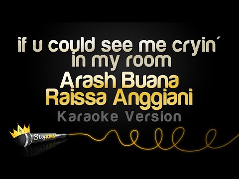 Arash Buana, Raissa Anggiani - if u could see me cryin' in my room
