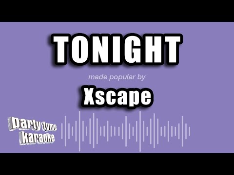 Xscape - Tonight