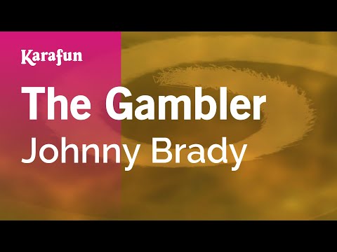 Johnny Brady - The Gambler