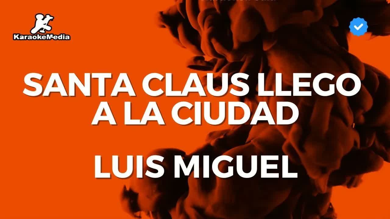 Luis Miguel - Santa Claus llego a la ciudad