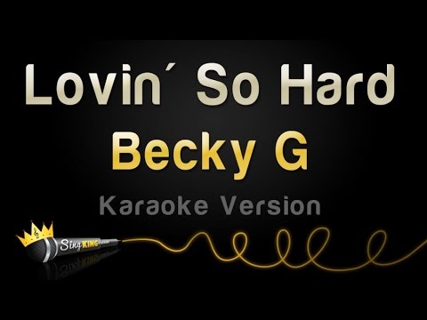 Becky G - Lovin' So Hard